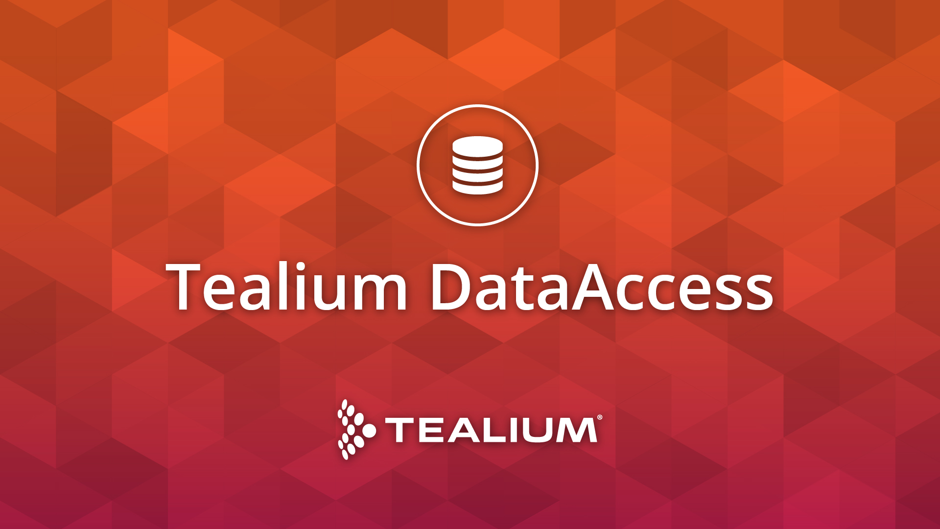 Product Spotlight: Tealium DataAccess Product Spotlight: Tealium DataAccess