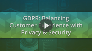 GDPR Balancing Customer Experience
