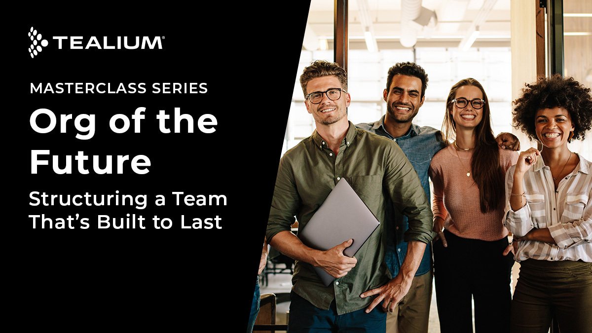 masterclass-series-org-of-the-future-structuring-a-team-thats-built-to-last