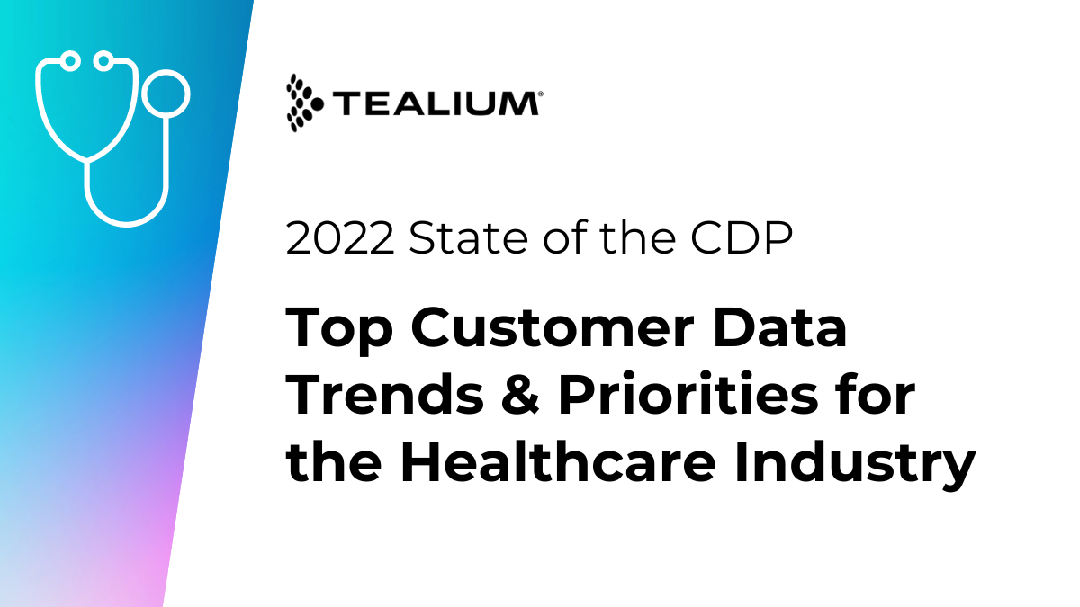 2022-state-of-the-cdp-top-customer-data-trends-and-priorities-for-the-healthcare-industry