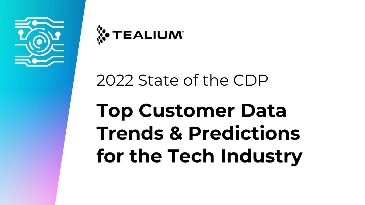 2022-state-of-the-cdp-top-customer-trends-and-predictions-for-the-tech-industry